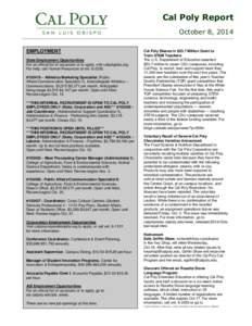 Cal Poly Report October 8, 2014 EMPLOYMENT State Employment Opportunities For an official list of vacancies or to apply, visit calpolyjobs.org. For help, call Human Resources at ext.