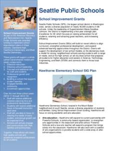 Seattle Public Schools School Improvement Grants School Improvement Grants As part of the American Recovery and Reinvestment Act, Seattle