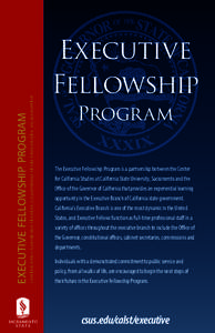 Executive Fellowship / California State University / California / Higher education / Jesse M. Unruh Assembly Fellowship / Judicial Administration Fellowship / California State University /  Sacramento / American Association of State Colleges and Universities / Association of Public and Land-Grant Universities