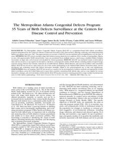 Published 2003 Wiley-Liss, Inc.†  Birth Defects Research (Part A) 67:617– The Metropolitan Atlanta Congenital Defects Program: 35 Years of Birth Defects Surveillance at the Centers for
