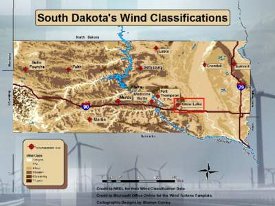 Credit to NREL for their Wind Classification Data Credit to Microsoft Office Online for the Wind Turbine Template. Cartographic Designs by Shanon Conley South Dakota State University Electrical Engineering Department