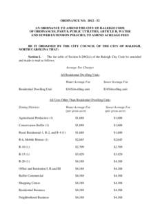 ORDINANCE NO[removed]AN ORDINANCE TO AMEND THE CITY OF RALEIGH CODE OF ORDINANCES, PART 8, PUBLIC UTILITIES, ARTICLE B, WATER AND SEWER EXTENSION POLICIES, TO AMEND ACREAGE FEES  BE IT ORDAINED BY THE CITY COUNCIL OF 