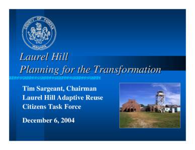 Laurel Hill Adaptive Reuse Citizens Task Force