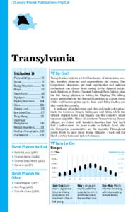 ©Lonely Planet Publications Pty Ltd  Transylvania Prahova Valley.................. 73 Sinaia............................... 73 Bucegi Mountains