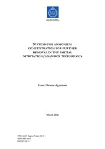 SYSTEMS FOR AMMONIUM CONCENTRATION FOR FURTHER REMOVAL IN THE PARTIAL NITRITATION /ANAMMOX TECHNOLOGY  Isaac Owusu-Agyeman