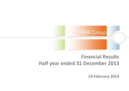 Financial Results Half year ended 31 December[removed]February 2014 Result overview and strategic highlights Mick McCormack