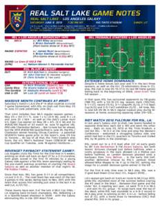 REAL SALT LAKE v LOS ANGELES GALAXY SATURDAY JUNE[removed]:30 PM MT		  RIO TINTO STADIUM