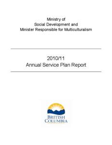 Personal life / Socioeconomics / Homelessness in the United States / Development / Homeless shelter / Ministry of Social Development / Homelessness / Community Living British Columbia