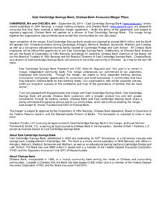 East Cambridge Savings Bank, Chelsea Bank Announce Merger Plans CAMBRIDGE, MA and CHELSEA, MA – September 25, 2014 – East Cambridge Savings Bank (www.ecsb.com), whollyowned subsidiary of 1854 Bancorp, a mutual holdin