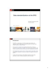 Data standardization at the EPO  Elizabeth Hazlehurst, EPO Information Acquisition  EMW 2012: Vienna[removed]