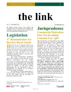 No. 37 December 2011 The Bijural Revision Services Unit (Taxation and Comparative Law) of the Legislative Services Branch of the Department of Justice is pleased to keep you posted on the most recent harmonization and bi