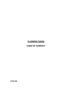 FLOWERS FOODS CODE OF CONDUCT[removed]  TABLE OF CONTENTS