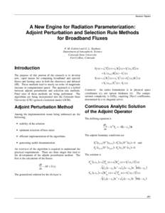 Session Papers  A New Engine for Radiation Parameterization: Adjoint Perturbation and Selection Rule Methods for Broadband Fluxes P. M. Gabriel and G. L. Stephens