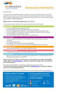 Construction Notification February 8, 2013 The Orange County Transportation Authority has begun construction of the Placentia Avenue and Kraemer Boulevard undercrossings. In accordance with federal railroad safety regula