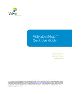 VidyoDesktop™ Quick User Guide