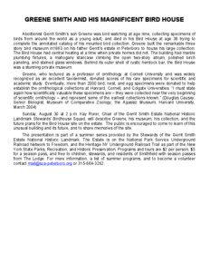 GREENE SMITH AND HIS MAGNIFICENT BIRD HOUSE Abolitionist Gerrit Smith’s son Greene was bird watching at age nine, collecting specimens of birds from around the world as a young adult, and died in his Bird House at age 38 trying to