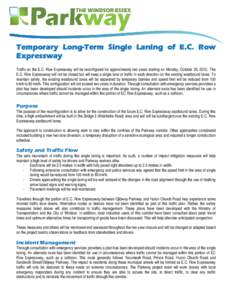 Land transport / Ontario Highway 18 / Malaysian Expressway System / Windsor /  Ontario / Parks in Windsor /  Ontario / Trans Canada Trail / Expressways of China / Limited-access road / Ontario Highway 401 / Ontario / E. C. Row Expressway / Road transport