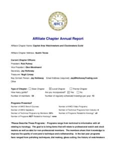 Affiliate Chapter Annual Report Affiliate Chapter Name: Capital Area Watchmakers and Clockmakers Guild Affiliate Chapter Address: Austin Texas  Current Chapter Officers