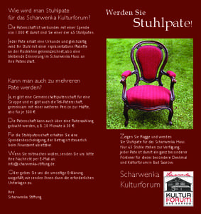 Wie wird man Stuhlpate für das Scharwenka Kulturforum? Die Patenschaft ist verbunden mit einer Spende von 1.000 €: damit sind Sie einer der 65 Stuhlpaten.