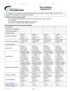 Facility ID #:________________ Facility Name:_____________________ Location:________________Permit #: ______________  Pipe Installation Supplement B Your application is not complete until all requested information is sub