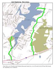 Lake Hopatcong - New Jersey  Take I-80 to exit 30 north for the Windlass Restaurant launch site, or exit 28 north for the NJ State Park launch site, depending on ice conditions.  