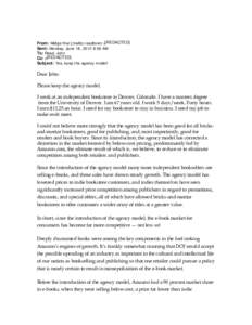 From: Midge Kral [mailto:readtoem.2[REDACTED] Sent: Monday, June 18, 2012 9:59 AM To: Read, John Cc: d[REDACTED] Subject: Yes, keep the agency model!