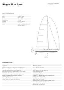 Ringle 39 ­­— Spec  Construction & Equipment Specification.  RINGLE 39 SPECIFICATIONS