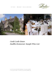 Castle Leslie Estate Snaffles Restaurant Sample Wine List castle leslie estate Sn a ff l es R es t aur an t S a m ple W i ne L is t 20 14