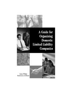 C 334.3:Layout[removed]:04 AM Page 1  C 334.3:Layout[removed]:04 AM Page 2 My office provides this booklet to assist you in the process of forming your own limited liability company. The booklet provides detaile