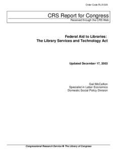 Federal Aid to Libraries:   The Library Services and Technology Act