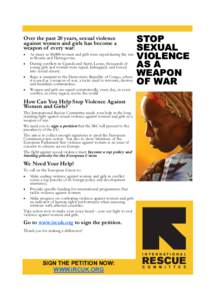 Over the past 20 years, sexual violence against women and girls has become a weapon of every war: • • •