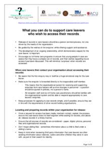 http://www.cfecfw.asn.au/know/research/sector-research-partnership/partnership-projects/out-home-care/who-am-i  What you can do to support care leavers who wish to access their records 