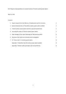 STUK Report on preparedness to external events at Finnish nuclear power plants  May 16, 2011 Contents 1. Report request from the Ministry of Employment and the Economy