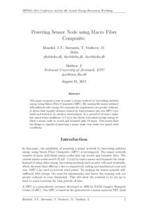 IWPMA 2011 Conference and the 6th Annual Energy Harvesting Workshop.  Powering Sensor Node using Macro Fiber Composite. Henckel, J.T.; Sørensen, T, Vuckovic, D. Delta