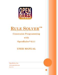 RULE SOLVER™ Constraint Programming with OpenRules® USER MANUAL