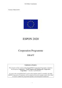For Public Consultation  Version 4 March 2014 ESPON 2020