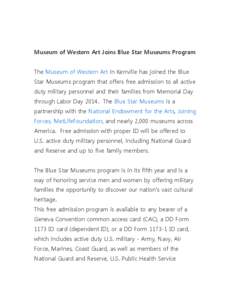 Museum of Western Art Joins Blue Star Museums Program The Museum of Western Art in Kerrville has joined the Blue Star Museums program that offers free admission to all active duty military personnel and their families fr