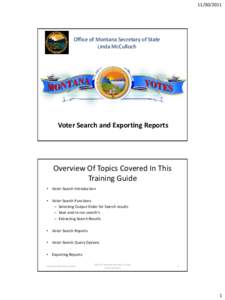 [removed]Office of Montana Secretary of State Linda McCulloch  Voter Search and Exporting Reports