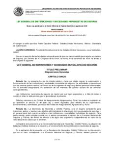 LEY GENERAL DE INSTITUCIONES Y SOCIEDADES MUTUALISTAS DE SEGUROS CÁMARA DE DIPUTADOS DEL H. CONGRESO DE LA UNIÓN Última Reforma DOFSecretaría General