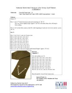 National World War II Museum V for Victory Scarf Pattern *** CROCHET*** Materials:  Crochet hook size : H