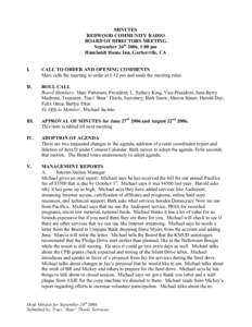 MINUTES REDWOOD COMMUNITY RADIO BOARD OF DIRECTORS MEETING September 26th 2006, 1:00 pm Humboldt House Inn, Garberville, CA I.