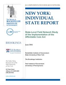 ACA IMPLEMENTATION RESEARCH NETWORK  NEW YORK: INDIVIDUAL STATE REPORT State-Level Field Network Study