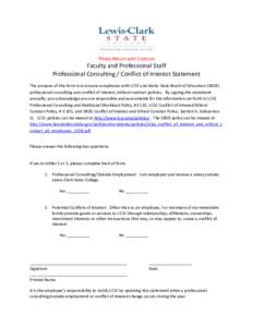 Please Return with Contract  Faculty and Professional Staff Professional Consulting / Conflict of Interest Statement The purpose of this form is to ensure compliance with LCSC and Idaho State Board of Education (SBOE) pr