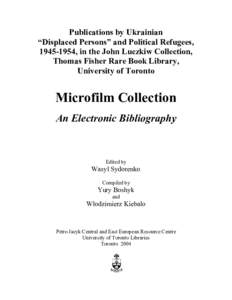 Publications by Ukrainian “Displaced Persons” and Political Refugees, [removed], in the John Luczkiw Collection, Thomas Fisher Rare Book Library, University of Toronto