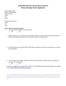 USDA/CNPP Nutrition Communicators Network National Strategic Partner Application Name of Organization: Address of Organization: Contact Person: Phone: