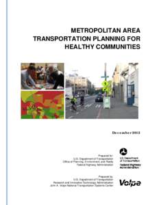 METROPOLITAN AREA TRANSPORTATION PLANNING FOR HEALTHY COMMUNITIES December 2012