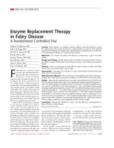 ORIGINAL CONTRIBUTION  Enzyme Replacement Therapy in Fabry Disease A Randomized Controlled Trial Raphael Schiffmann, MD