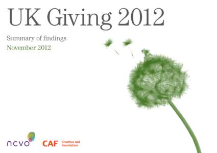 UK Giving 2012 Summary of findings November 2012 UK Giving 2012: Summary of findings