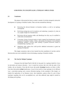 8. BEGINNING TO CONCEPTUALIZE A TYPOLOGY: IMPLICATIONS  8.1 Conclusions The purpose of this project has been to conduct a number of activities designed to inform the