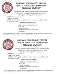 HOW WILL YOUR COUNTY PROVIDE QUALITY SERVICES IN THE MIDST OF DECLINING REVENUE? The AIC in partnership with Vanderburgh County Officials invite you to bring your best practices to the table during an upcoming community 